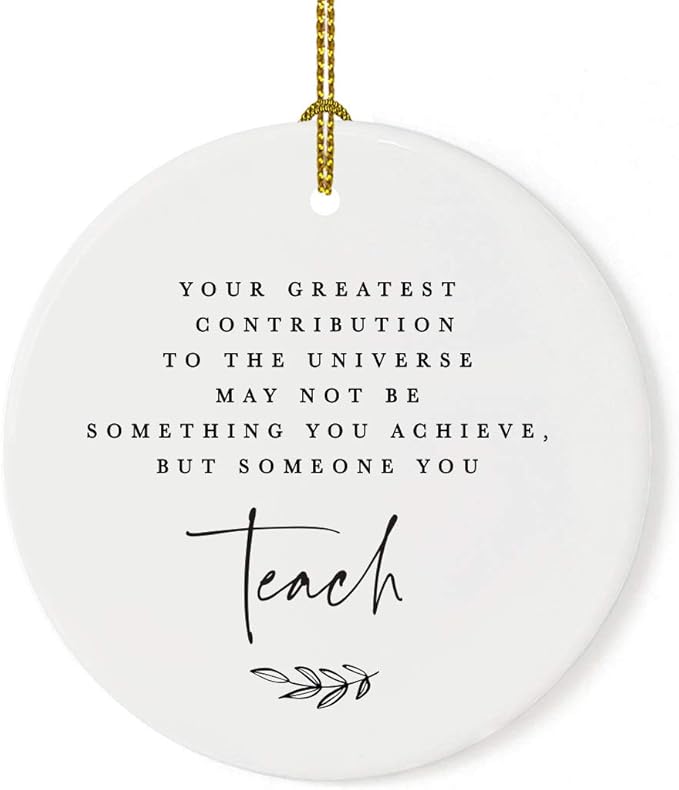 Andaz Press Round Ceramic Porcelain Christmas Tree Ornament for Teacher Thank You Graduation Gift, Your Greatest Contribution to The Universe May Not Be Something You, 1-Pack Special Needs Autism