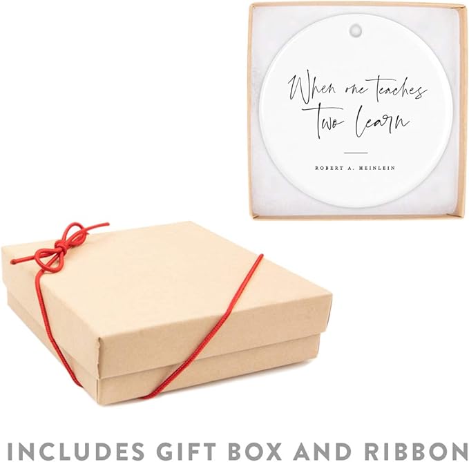 Andaz Press Round Ceramic Porcelain Christmas Tree Ornament for Teacher Thank You Appreciation Graduation Gift, When One Teaches, Two Learn, Robert A. Heinlein, 1-Pack