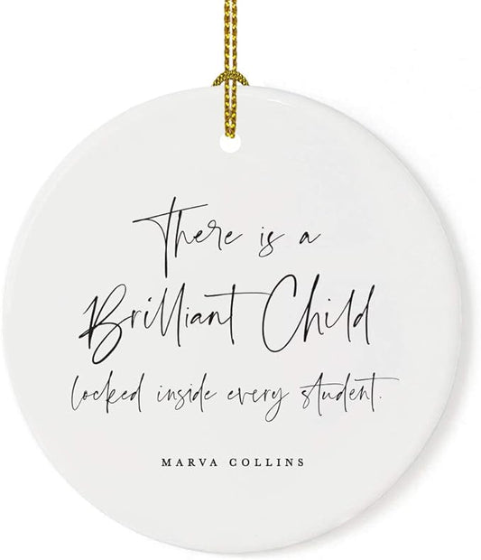 Andaz Press Round Ceramic Porcelain Christmas Tree Ornament for Teacher Thank You Appreciation Graduation Gift, There is A Brilliant Child Locked Inside Every Student. Marva Collins, 1-Pack