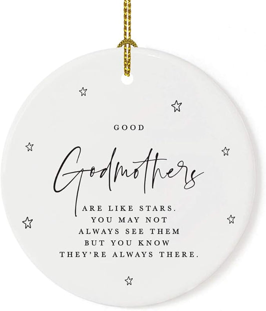 Andaz Press Round Ceramic Porcelain Christmas Ornament Collectible Godmother Gift, Good Godmothers are Like Stars. You May Not Always See Them But You Know They're Always There., 1-Pack