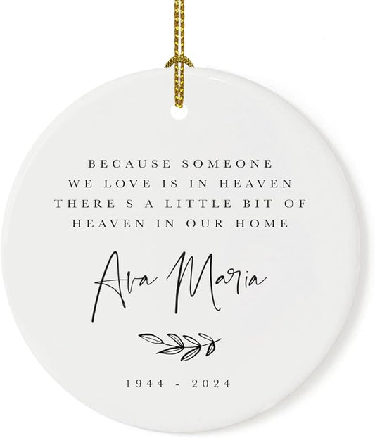 Andaz Press Personalized Round Ceramic Porcelain Christmas Ornament Keepsake Beareavement Memorial Gift, Because Someone We Love is in Heaven Ava Maria Carter 1944-2024, Antique Handdrawn, 1-Pack