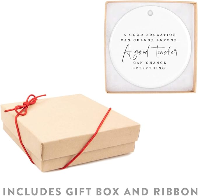 Andaz Press Round Ceramic Porcelain Christmas Tree Ornament for Teacher Thank You Appreciation Graduation Gift, A Good Education Can Change Anyone. A Good Teacher Can Change Everything., 1-Pack