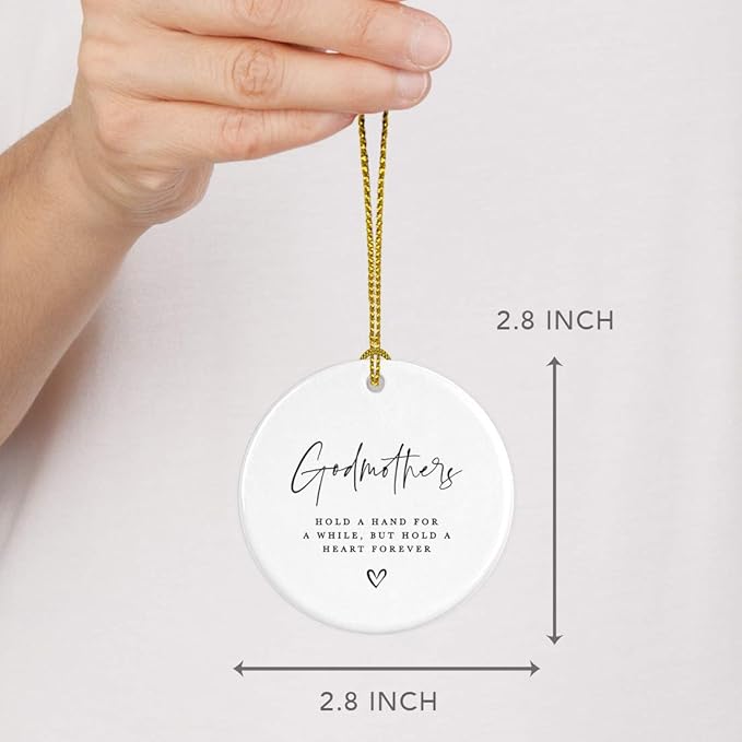 Andaz Press Round Ceramic Porcelain Christmas Tree Ornament Keepsake Collectible Godmother Gift, Godmothers Hold a Hand for a While, But Hold a Heart Forever, 1-Pack