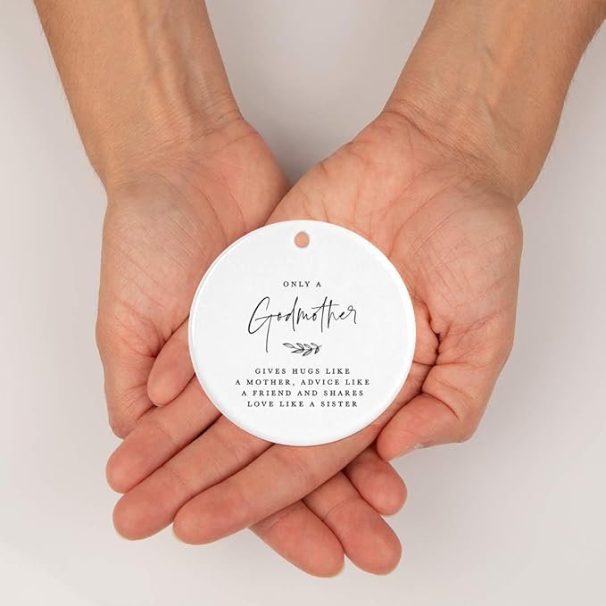 Andaz Press Round Ceramic Porcelain Christmas Ornament Collectible Godmother Gift, Only a Godmother Gives Hugs Like a Mother, Advice Like a Friend, and Shares Love Like a Sister, 1-Pack