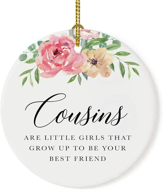 Andaz Press Round Ceramic Porcelain Christmas Tree Ornament Keepsake Gift for Cousins, Cousins are Little Girls That Grow Up to Be Best Friends, 1-Pack