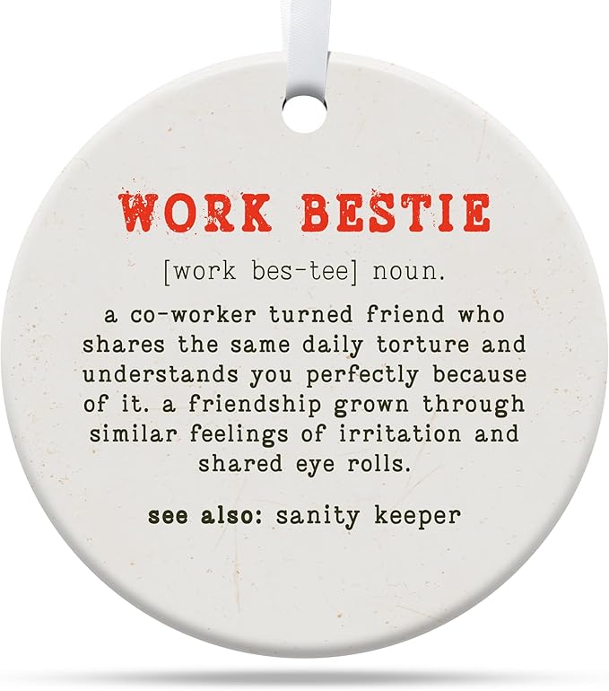 Friendship Gifts for Women, Best Friend, Funny, Work Besties, Sister, Friend Ornaments for Women, Ceramic Christmas Ornaments (Work Besties)