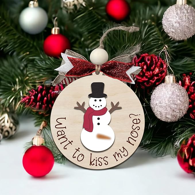 Funny Christmas Ornament – Adult Humor Snowman “Want to Kiss My Nose?” Wooden Round Tree Decoration, Hilarious Gag Gift for White Elephant, Secret Santa Exchange(L15)